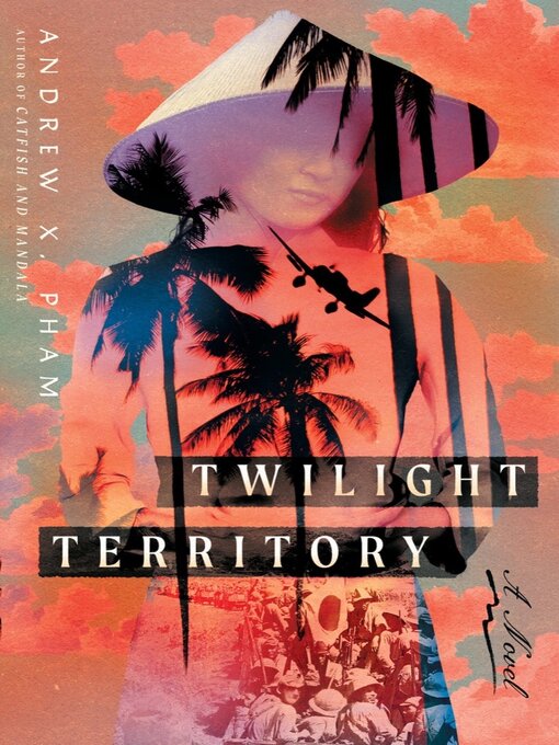 Title details for Twilight Territory by Andrew X. Pham - Wait list